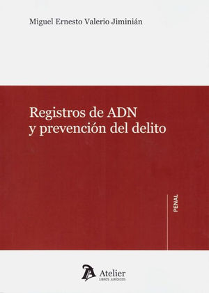 REGISTROS DE ADN Y PREVENCIÓN DEL DELITO