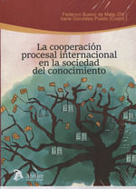 COOPERACIÓN PROCESAL INTERNACIONAL EN LA SOCIEDAD DEL CONOCIMIENTO, LA