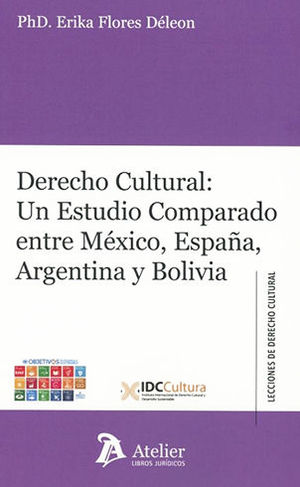 DERECHO CULTURAL: UN ESTUDIO COMPARADO ENTRE MÉXICO, ESPAÑA, ARGENTINA Y BOLIVIA