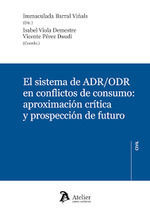 SISTEMA DE ADR/ODR EN CONFLICTOS DE CONSUMO, EL