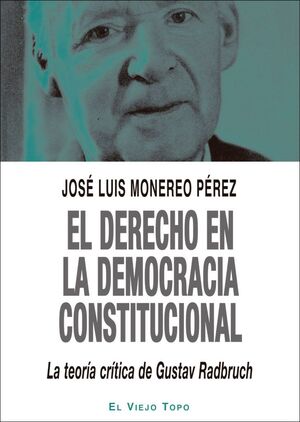 DERECHO EN LA DEMOCRACIA CONSTITUCIONAL, EL - 1.ª ED. 2020