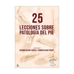25 LECCIONES SOBRE PATOLOGÍA DEL PIE - 1.ª ED. 2021