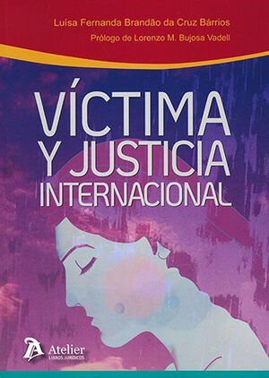VÍCTIMA Y JUSTICIA INTERNACIONAL