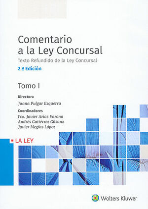 COMENTARIO A LA LEY CONCURSAL 2 TOMOS - 2.ª ED. 2020