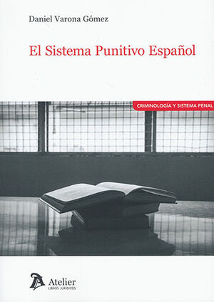 SISTEMA PUNITIVO ESPAÑOL, EL - 1.ª ED. 2023