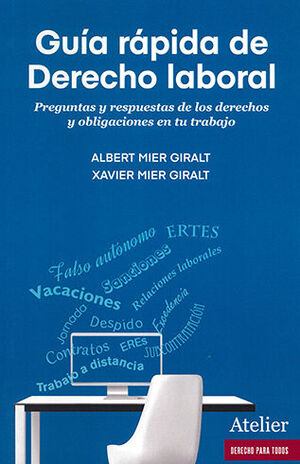 GUÍA RÁPIDA DE DERECHO LABORAL - 1.ª ED. 2023