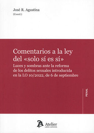COMENTARIOS A LA LEY DEL «SOLO SÍ ES SÍ» - 1.ª ED. 2023