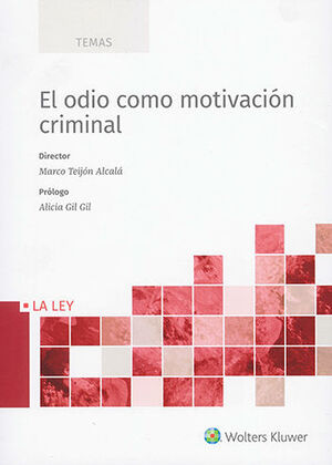 ODIO COMO MOTIVACIÓN CRIMINAL, EL