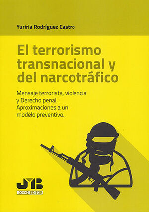 TERRORISMO TRANSNACIONAL Y DEL NARCOTRÁFICO, EL