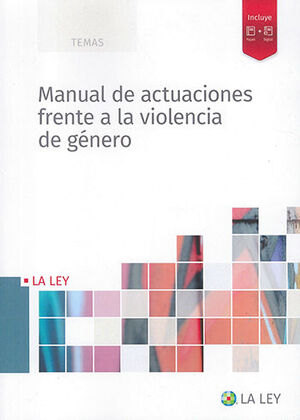 MANUAL DE ACTUACIONES FRENTE A LA VIOLENCIA DE GÉNERO - 1.ª ED. 2022