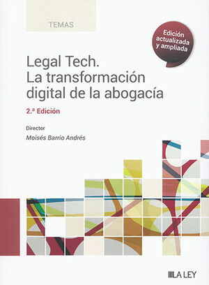LEGAL TECH. LA TRANSFORMACIÓN DIGITAL DE LA ABOGACÍA - 2.ª ED. 2023