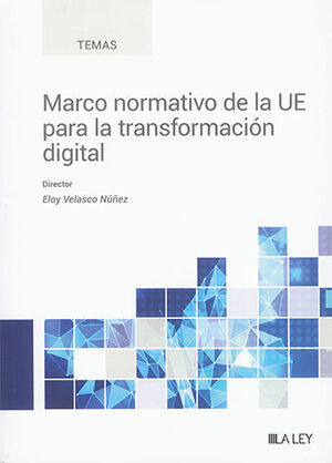 MARCO DE LA UE PARA LA TRANSFORMACIÓN DIGITAL - 1.ª ED. 2023