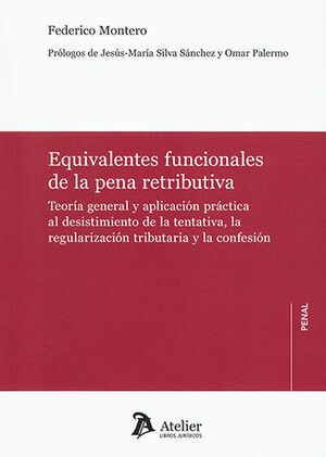 EQUIVALENTES FUNCIONALES DE LA PENA RETRIBUTIVA - 1.ª ED. 2023