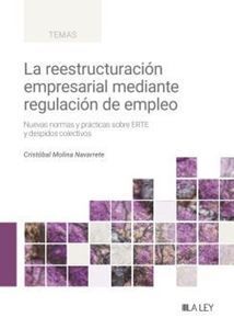 REESTRUCTURACIÓN EMPRESARIAL MEDIANTE REGULACIÓN DE EMPLEO, LA - 1.ª ED. 2024