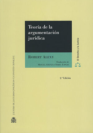 TEORÍA DE LA ARGUMENTACIÓN JURÍDICA - 2.ª ED. 2007, 4.ª REIMP. 2018