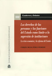 DERECHOS DE LAS PERSONAS Y LAS FUNCIONES DEL ESTADO COMO LÍMITE A LA SUPRESIÓN DE