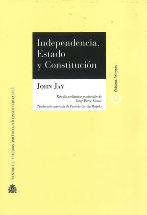 INDEPENDENCIA, ESTADO Y CONSTITUCIÓN