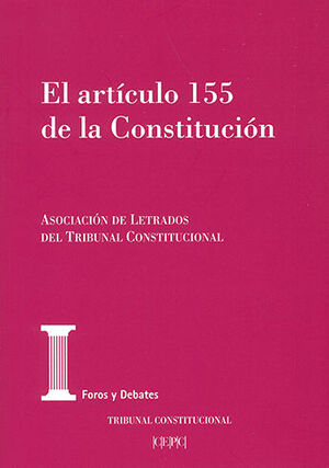 ARTÍCULO 155 DE LA CONSTITUCIÓN, EL
