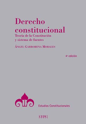 DERECHO CONSTITUCIONAL - 4.ª ED. 2020