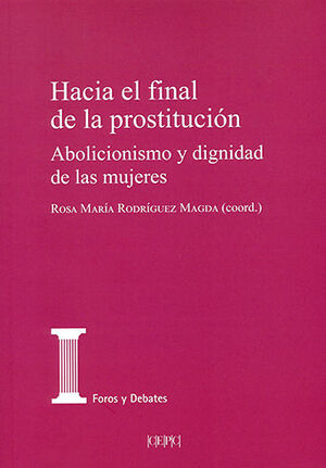 HACIA EL FINAL DE LA PROSTITUCIÓN - 1.ª ED. 2022