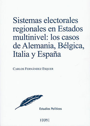 SISTEMAS ELECTORALES REGIONALES EN ESTADOS MULTINIVEL