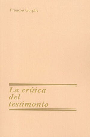 CRÍTICA DEL TESTIMONIO, LA - 6.ª ED. 2003