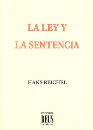 LA LEY Y LA SENTENCIA - 1.ª ED. 2003