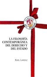 FILOSOFÍA CONTEMPORÁNEA DEL DERECHO Y DEL ESTADO, LA - 1.ª ED. 2008