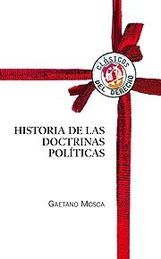 HISTORIA DE LAS DOCTRINAS POLÍTICAS - 1.ª ED. 2009