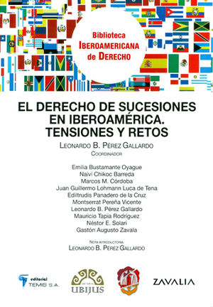 DERECHO DE SUCESIONES EN IBEROAMÉRICA. TENSIONES Y RETOS - 1.ª ED. 2010