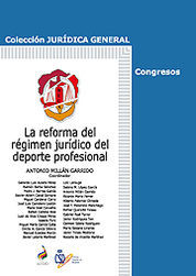 REFORMA DEL RÉGIMEN JURÍDICO DEL DEPORTE PROFESIONAL, LA