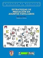 ESTRATEGIAS DE MEDIACIÓN EN ASUNTOS FAMILIARES