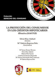 PROTECCIÓN DEL CONSUMIDOR EN LOS CRÉDITOS HIPOTECARIOS, LA