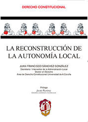 RECONSTRUCCIÓN DE LA AUTONOMÍA LOCAL, LA