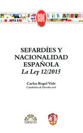 SEFARDÍES Y NACIONALIDAD ESPAÑOLA - 1.ª ED. 2015