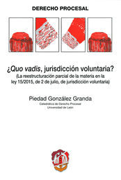 QUO VADIS, JURISDICCIÓN VOLUNTARIA?