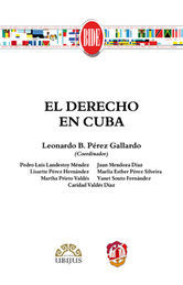 DERECHO EN CUBA, EL - 1.ª ED. 2015