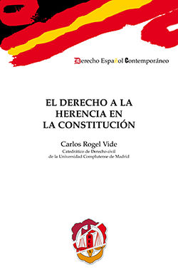 DERECHO A LA HERENCIA EN LA CONSTITUCIÓN, EL