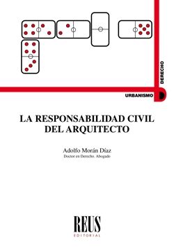 RESPONSABILIDAD CIVIL DEL ARQUITECTO, LA