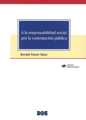 A LA RESPONSABILIDAD SOCIAL POR LA CONTRATACIÓN PÚBLICA