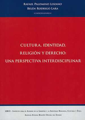 CULTURA, IDENTIDAD, RELIGIÓN Y DERECHO: UN PERSPECTIVA INTERDISCIPLINAR - 1.ª ED. 2023