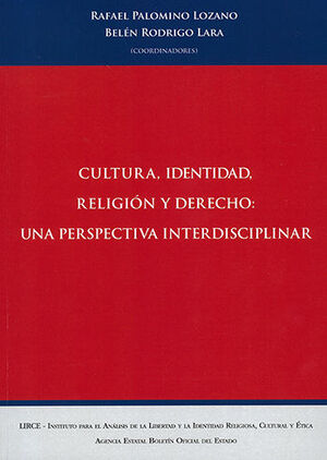 CULTURA, IDENTIDAD, RELIGIÓN Y DERECHO: UN PERSPECTIVA INTERDISCIPLINAR - 1.ª ED. 2023