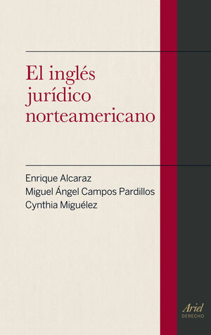 INGLÉS JURÍDICO NORTEAMERICANO, EL - 1.ª ED. 2013