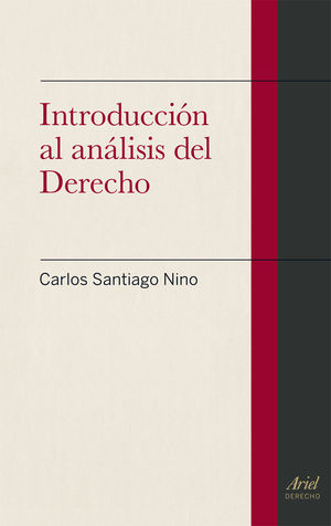 INTRODUCCIÓN AL ANÁLISIS DEL DERECHO  -  1.ª ED. 2013, 5.ª REIMP. 2018