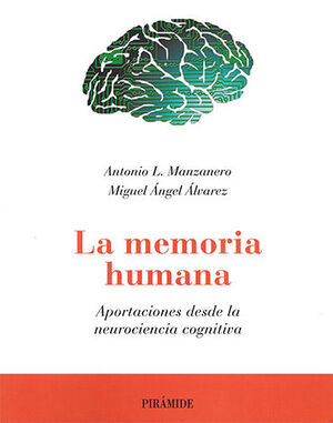 MEMORIA HUMANA, LA - 1.ª ED. 2015