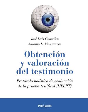 OBTENCIÓN Y VALORACIÓN DEL TESTIMONIO - 1.ª ED. 2018