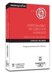 UNIVERSALISMO DE DERECHOS HUMANOS: ANALISIS A LA LUZ DEL DEBATE ANGLOSAJON