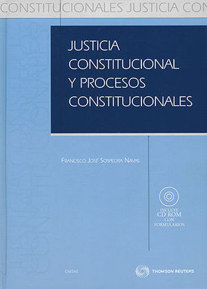 JUSTICIA CONSTITUCIONAL Y PROCESOS CONSTITUCIONALES