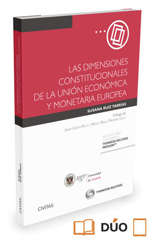 DIMENSIONES CONSTITUCIONALES DE LA UNIÓN ECONÓMICA Y MONETARIA EUROPEA, LAS