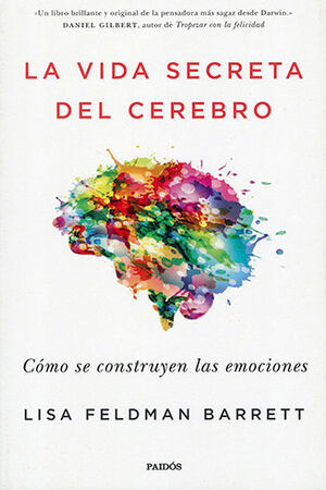 VIDA SECRETA DEL CEREBRO, LA - 1.ª ED. 2018, 7.ª REIMP. 2023